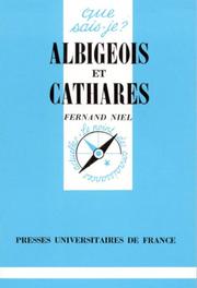 Cover of: Albigeois et Cathares by Fernand Niel, Que sais-je ?