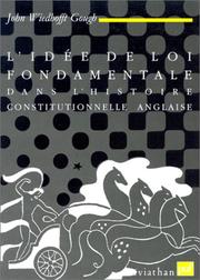 Cover of: L'Idée de loi fondamentale dans l'histoire constitutionnelle anglaise