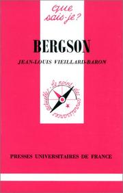 Cover of: Bergson by Jean-Louis Vieillard-Baron, Que sais-je?, Jean-Louis Vieillard-Baron, Que sais-je?