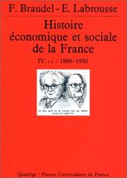 Cover of: Histoire économique et sociale de la France, tome 4  by Ernest Labrousse, Fernand Braudel, Quadrige