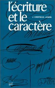 Cover of: L'écriture et le caractère (Ancien prix éditeur : 32.00  - Economisez 50 %)