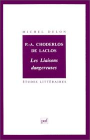 Cover of: Choderlos de Laclos : Les Liaisons dangereuses