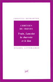 Cover of: Chrétien de Troyes  by Emmanuèle Baumgartner