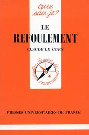 Cover of: Le Refoulement by Claude Le Guen, Que sais-je?