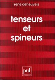 Cover of: Tenseurs et spineurs (Ancien prix éditeur : 60.00  - Economisez 50 %)