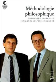Cover of: Méthodologie philosophique by Dominique Folscheid, Jean-Jacques Wunenburger