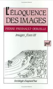 Cover of: L'éloquence des images by Pierre Fresnault-Deruelle