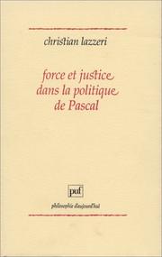 Cover of: Force et justice dans la politique de Pascal by Christian Lazzeri