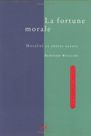 Cover of: La fortune morale (Ancien prix Ã©diteur : 34.00 Â - Economisez 50 %) by Bernard Williams, Jean Lelaidier