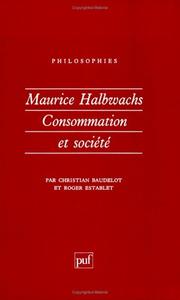 Cover of: Maurice Halbwachs : Consommation et Société