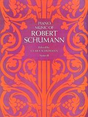 Cover of: Piano Music of Robert Schumann, Series II by Clara Schumann