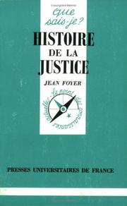 Cover of: Histoire de la justice by Jean Foyer, Que sais-je?