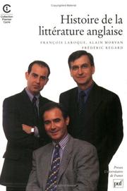 Cover of: Histoire de la littérature anglaise by François Laroque, Alain Morvan, Frédéric Regard