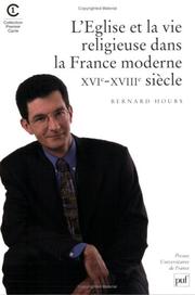 Cover of: Église et la vie religieuse dans la France moderne XVIe-XVIIIe