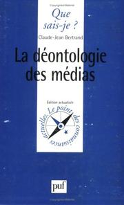 Cover of: La Déontologie des médias