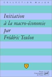 Cover of: Initiation à la macro-économie