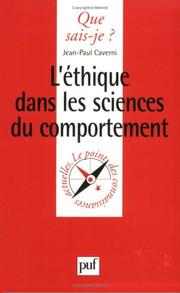 Cover of: L'Ethique dans les sciences du comportement by Jean-Paul Caverni, Que sais-je?