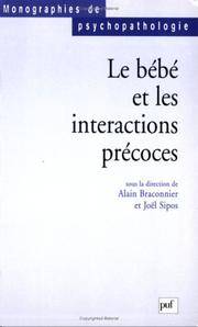 Cover of: Le bÃ©bÃ© et les interactions prÃ©coces (Ancien prix Ã©diteur : 20.00 Â - Economisez 50 %)