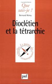 Cover of: Dioclétien et la Tétrarchie by Bernard Remy, Que sais-je?