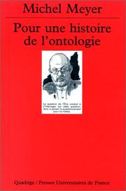 Cover of: Pour une histoire de l'ontologie by Michel Meyer, Quadrige