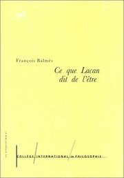 Cover of: Ce que Lacan dit de l'être