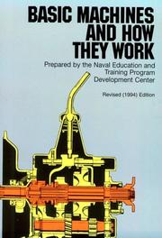 Cover of: Basic machines and how they work. by United States. Bureau of Naval Personnel.