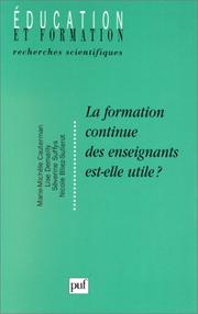 Cover of: La Formation continue des enseignants est-elle utile ? by Marie-Michèle Cauterman, Lise Demailly, Séverine Suffys, Nicole Bliez-Sullerot