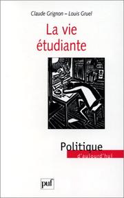 Cover of: La Vie Ã©tudiante (Ancien prix Ã©diteur : 21.00 Â - Economisez 50 %) by C. Grignon, L. Cruel, Observatoire de la vie étudiante