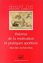 Cover of: Theories de la motivation et pratiques sportives by Cury /Sarrazin Franco