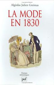 Cover of: La mode en 1830 : Langage et sociÃ©tÃ© : Ecrits de jeunesse (Ancien prix Ã©diteur : 38.00 Â - Economisez 50 %) by Algirdas Julien Greimas, Michel Arrivé