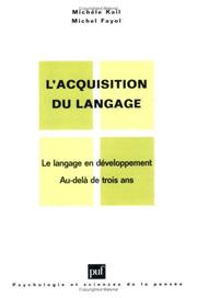 Cover of: L' Acquisition du langage, tome 2 : Le langage en développement, au-delà de trois ans