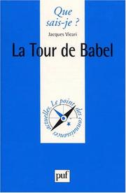 Cover of: La Tour de Babel by Jacques Vicari, Que sais-je?