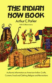 Cover of: The Indian how book by Arthur Caswell Parker