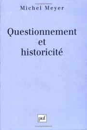 Cover of: Questionnement et historicite by Michel Meyer