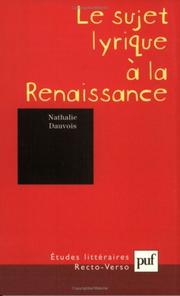 Le Sujet lyrique à la Renaissance by Nathalie Dauvois