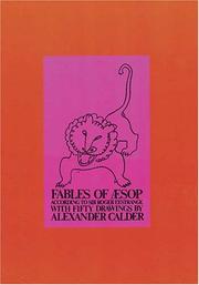 Cover of: Fables of Aesop According to Sir Roger L'Estrange, with Fifty Drawings by Alexander Calder
