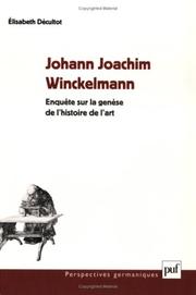 Cover of: Johann Joachim Winckelmann, enquête sur la genèse de l'histoire de l'art