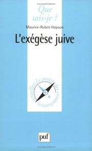 Cover of: L'Exégèse juive : Exégèse et philosophie dans le judaïsme