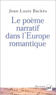 Cover of: Le poème narratif dans l'Europe romantique