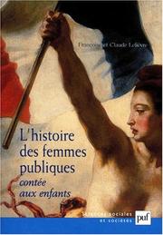 Cover of: L' Histoire des femmes publiques contée aux enfants