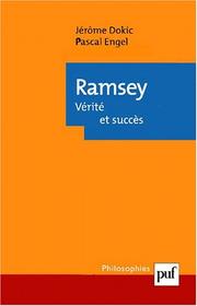 Cover of: Ramsey. Vérité et succès by Jérôme Dokic, Pascal Engel