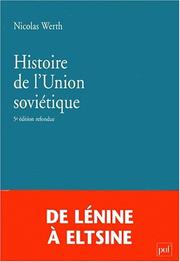 Cover of: Histoire de l'Union soviétique : De l'Empire russe à l'Union soviétique, 1900-1990, 5e édition