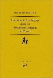 Intentionnalité et langage dans les "Recherches logiques" de Husserl by Jocelyn Benoist