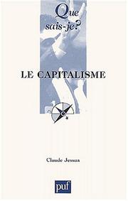 Cover of: Le Capitalisme by Claude Jessua, Que sais-je?