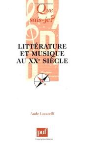 Cover of: Littérature et Musique au XXe siècle