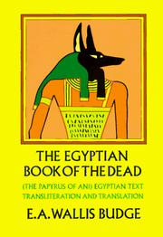 Cover of: The Egyptian Book of the Dead by Ernest Alfred Wallis Budge, David Lorimer, Foy Scalf, Paul Mirecki, Ernest Alfred Wallis Budge