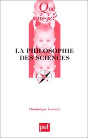 Cover of: La Philosophie des sciences by Dominique Lecourt, Que sais-je?
