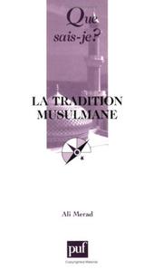Cover of: La Tradition musulmane