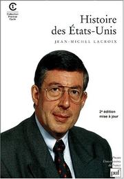 Cover of: Histoire des Etats-Unis by Jean-Michel Lacroix