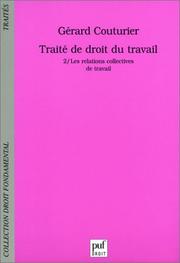 Cover of: Traité de droit du travail 2  by Gérard Couturier